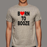 Born To Booze Men's T-Shirt India