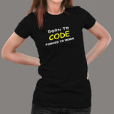 Born To Code Forced To Work Programmer T-Shirt For Men Online India