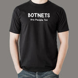 Botnets Are People Too - Cybersecurity Men's Tee