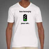 Brain Recharging Please Wait Funny Men's V Neck T-Shirt Online India