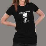 Breaking Code Women's T-Shirt - Debugging Expert