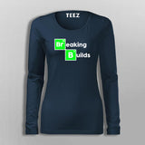 Breaking Builds Women's Developer T-Shirt