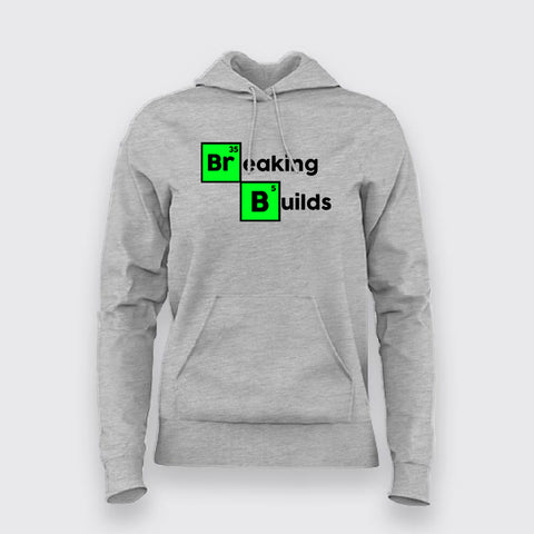 Breaking Builds Women's Developer Hoodies Online India