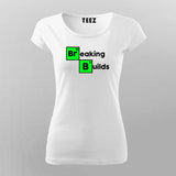 Breaking Builds Women's Developer T-Shirt