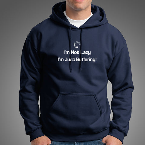  I'm not Lazy, Just buffering Men's Nerdy Hoodies India Online India