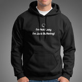 I'm not Lazy, Just buffering Men's Nerdy Hoodies India