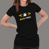 Bug Free Funny Programmer T-Shirt For Women Online India