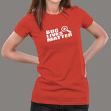 Bug Lives Matter Women's T-Shirt - Debug with Care