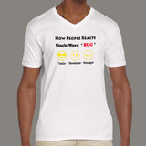 How People Reacts Single Word Bug Funny Coding T-Shirt For Men