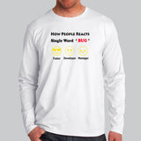 How People Reacts Single Word Bug Funny Coding T-Shirt For Men