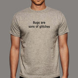 Bugs Are Sons Of Glitches Men's T-Shirt Online India