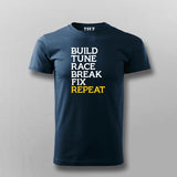 Build Tune Race Break Fix Repeat T-shirt For Men