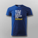 Build Tune Race Break Fix Repeat T-shirt For Men
