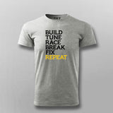 Build Tune Race Break Fix Repeat T-shirt For Men