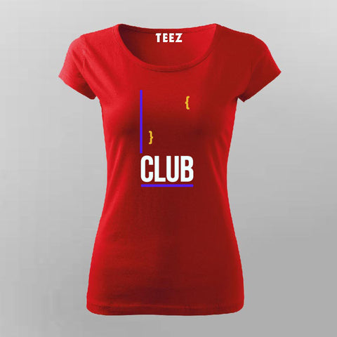 CLUB T-Shirt For Women Online Teez