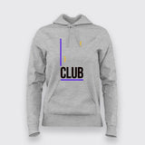 CLUB Hoodies For Women