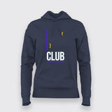 CLUB Hoodies For Women