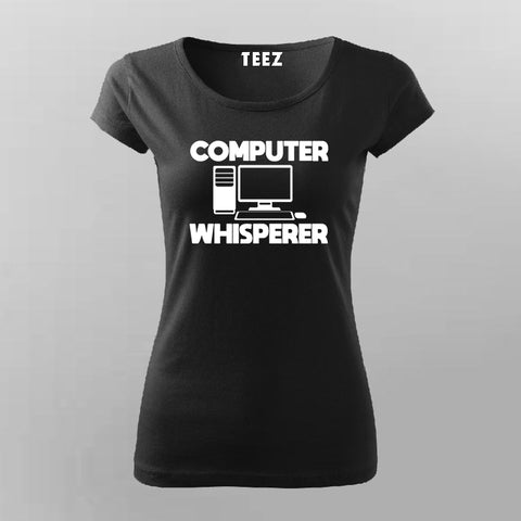 COMPUTER WISPERER T-Shirt For Women