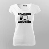 COMPUTER WISPERER T-Shirt For Women
