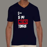C++ Is My Mother Tongue Funny Programmer T-Shirt For Men