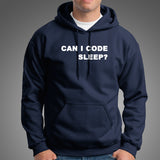 Can I Code Sleep? Funny Coder Hoodies For Men