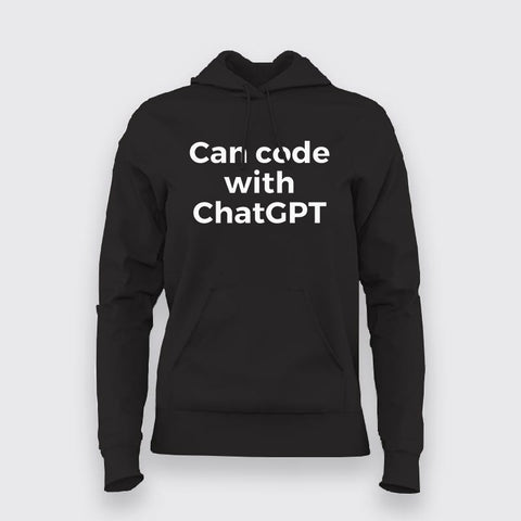 Can code With chatGPT Hoodies For Women