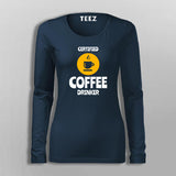 Certified Coffee Drinker Funny Coffee Lover T-Shirt For Women