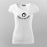 Chand Pe hai Apun Funny Hindi T-Shirt For Women