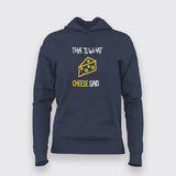 That's What Cheese Said – Funny Foodie Tee