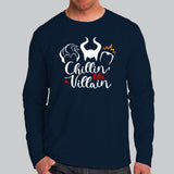 Chillin Like A Villain T-Shirt For Men
