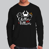 Chillin Like A Villain T-Shirt For Men