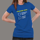 Choose One: Common Sense Comic Sans Funny T-Shirt For Women