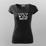 Choose Your Weapon Gaming Controllers T-Shirt For Women Online India