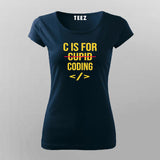 C is For Coding Cupid For Programmers T-Shirt For Women