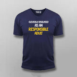 Cleverly Disguised As An Responsible Adult Funny T-shirt For Men