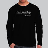 Code Never Lies Comments Sometimes Do Full Sleeve T-Shirt For Men Online India