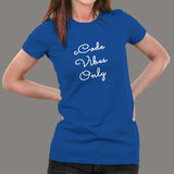 Code Vibes Only Women's T-Shirt Online India