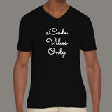 Code Vibes Only Men's V Neck T-Shirt Online India