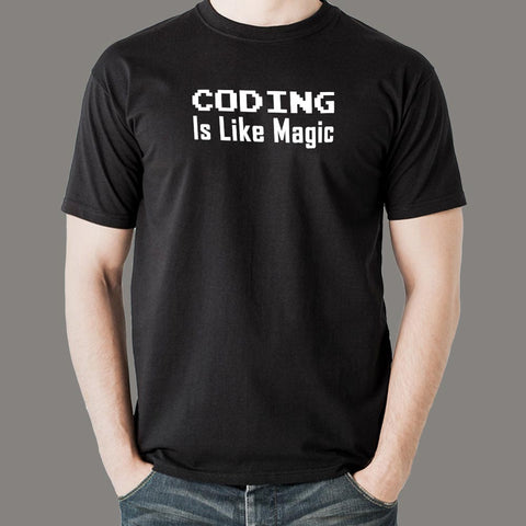 Coding Is Like Magic Funny Programmer Geek T-Shirt For Men Online India