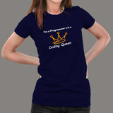 I AM A Coding Queen T-Shirt For Women India