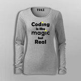 Coding Is Like Magic But Real Programmer Geek T-Shirt For Women