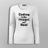 Coding Is Like Magic But Real Programmer Geek T-Shirt For Women