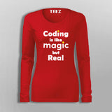 Coding Is Like Magic But Real Programmer Geek T-Shirt For Women