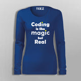 Coding Is Like Magic But Real Programmer Geek T-Shirt For Women