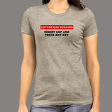 Coffee Missing Coding Life T-Shirt For Women