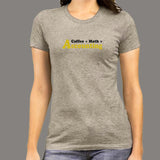 Coffee Plus Math Equals Accounting T-Shirt For Women