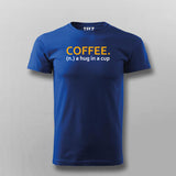 Coffee A Hug In A Cup Men's Coffee T-Shirt India
