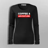Coffee And Adventure Full Sleeve T-Shirt For Women India