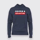Coffee And Adventure Hoodies For Women