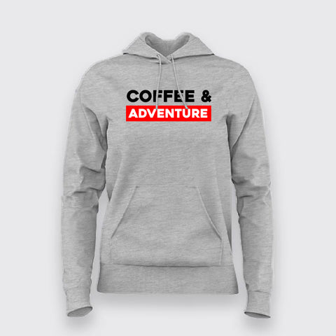 Coffee And Adventure Hoodies For Women Online India